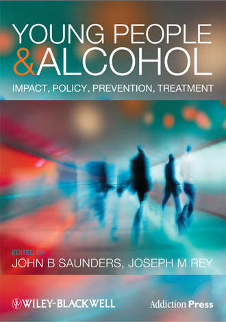 Young People and Alcohol. Impact, Policy, Prevention, Treatment. Rey Joseph