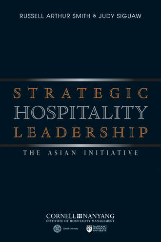 Siguaw Judy. Strategic Hospitality Leadership. The Asian Initiative