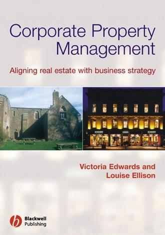 Edwards Victoria. Corporate Property Management. Aligning Real Estate With Business Strategy