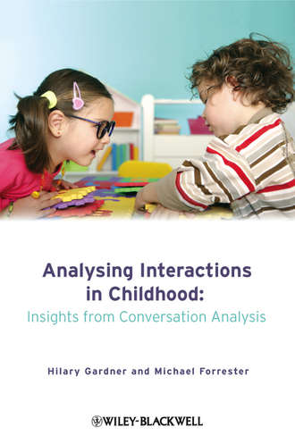 Forrester Michael. Analysing Interactions in Childhood. Insights from Conversation Analysis
