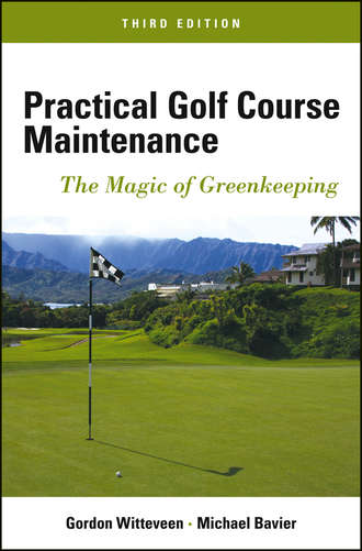Bavier Michael. Practical Golf Course Maintenance. The Magic of Greenkeeping