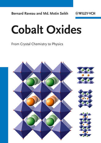 Raveau Bernard. Cobalt Oxides. From Crystal Chemistry to Physics