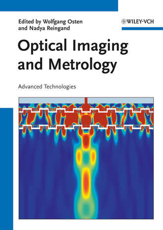 Reingand Nadya. Optical Imaging and Metrology. Advanced Technologies
