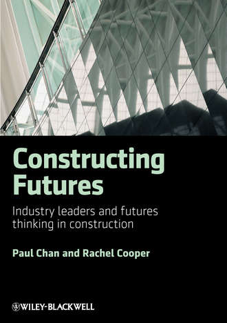Cooper Rachel. Constructing Futures. Industry leaders and futures thinking in construction