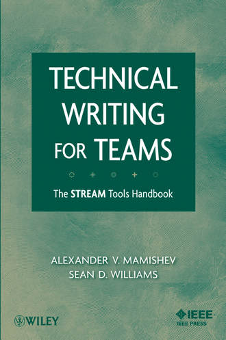 Mamishev Alexander. Technical Writing for Teams. The STREAM Tools Handbook
