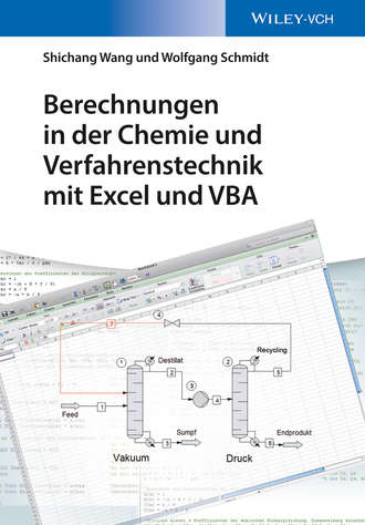 Wolfgang Schmidt. Berechnungen in der Chemie und Verfahrenstechnik mit Excel und VBA