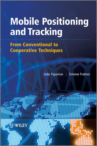 Frattasi Simone. Mobile Positioning and Tracking. From Conventional to Cooperative Techniques