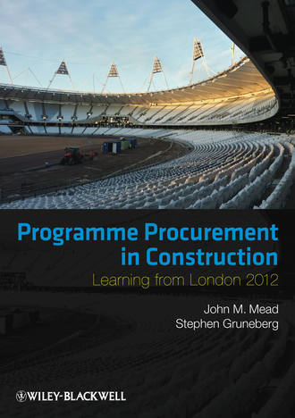 Mead John. Programme Procurement in Construction. Learning from London 2012