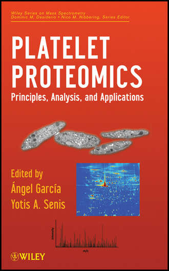 Garc?a-Alonso ?ngel. Platelet Proteomics. Principles, Analysis, and Applications