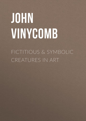 John Vinycomb. Fictitious & Symbolic Creatures in Art