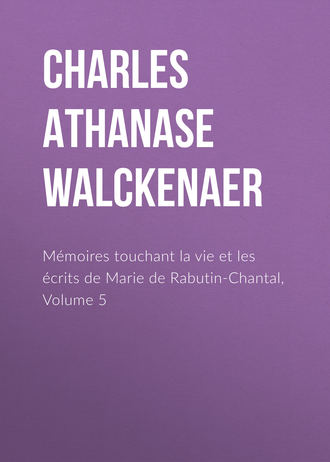Mémoires touchant la vie et les écrits de Marie de Rabutin-Chantal, Volume 5. 