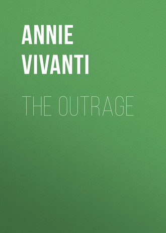 Annie Vivanti. The Outrage
