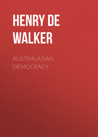 Henry de Rosenbach Walker. Australasian Democracy