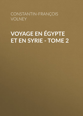 Voyage en Égypte et en Syrie - Tome 2. 