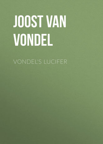 Joost van den Vondel. Vondel's Lucifer