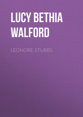 Lucy Bethia Walford. Leonore Stubbs