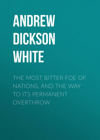 The Most Bitter Foe of Nations, and the Way to Its Permanent Overthrow. 