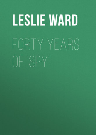 Leslie Ward. Forty Years of 'Spy'