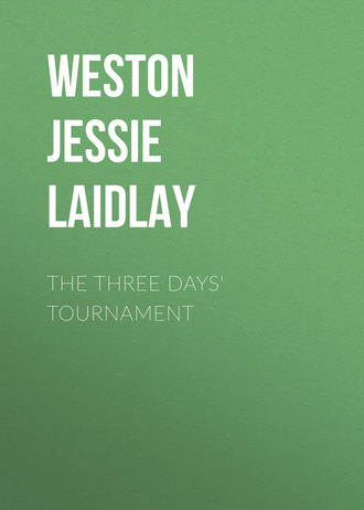 Weston Jessie Laidlay. The Three Days' Tournament