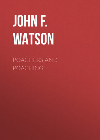 John F.L.S. Watson. Poachers and Poaching
