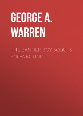 George A. Warren. The Banner Boy Scouts Snowbound