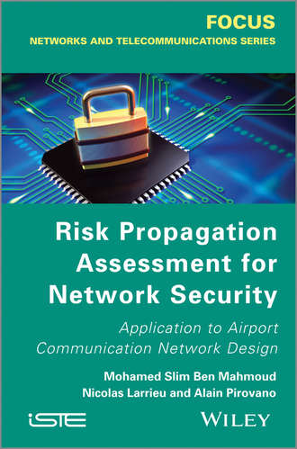 Nicolas Larrieu. Risk Propagation Assessment for Network Security