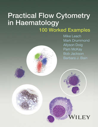 Bob Jackson. Practical Flow Cytometry in Haematology