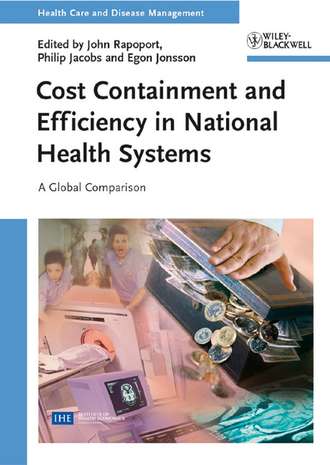 Группа авторов. Cost Containment and Efficiency in National Health Systems