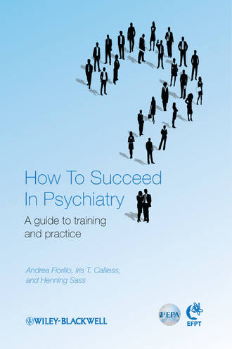 Группа авторов. How to Succeed in Psychiatry