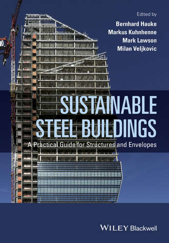 Milan  Veljkovic. Sustainable Steel Buildings
