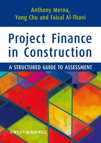 Tony  Merna. Project Finance in Construction