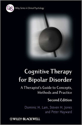 Peter Hayward J.. Cognitive Therapy for Bipolar Disorder