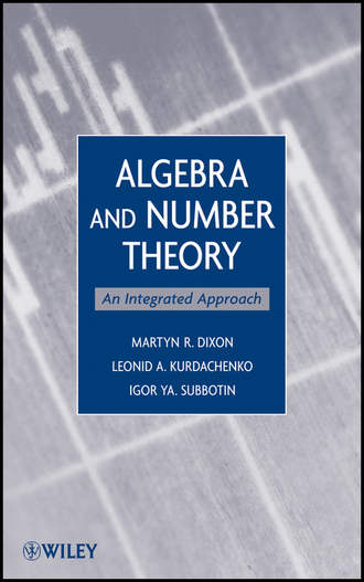 Martyn R. Dixon. Algebra and Number Theory