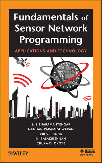 S. Sitharama Iyengar. Fundamentals of Sensor Network Programming