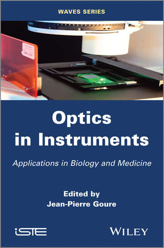 Jean Goure Pierre. Optics in Instruments. Applications in Biology and Medicine