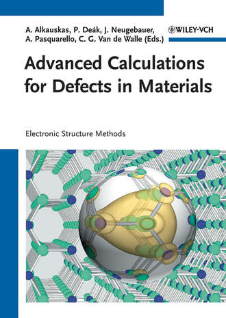 Группа авторов. Advanced Calculations for Defects in Materials