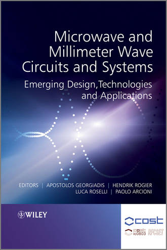 Apostolos Georgiadis. Microwave and Millimeter Wave Circuits and Systems