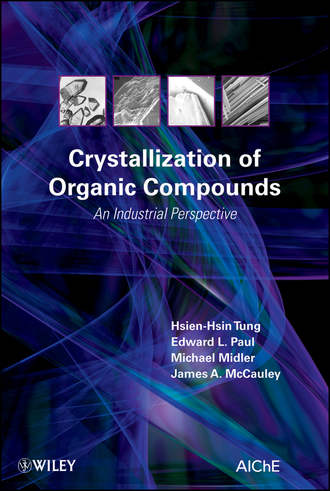 Hsien-Hsin Tung. Crystallization of Organic Compounds