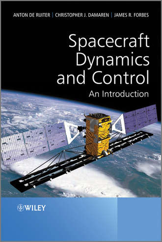 Anton H. de Ruiter. Spacecraft Dynamics and Control