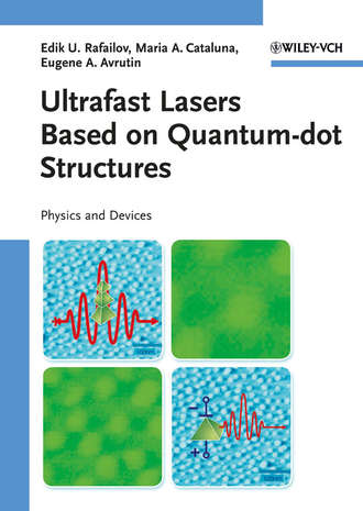 Edik U. Rafailov. Ultrafast Lasers Based on Quantum Dot Structures