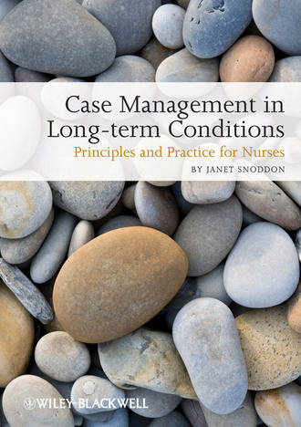 Janet  Snoddon. Case Management of Long-term Conditions. Principles and Practice for Nurses
