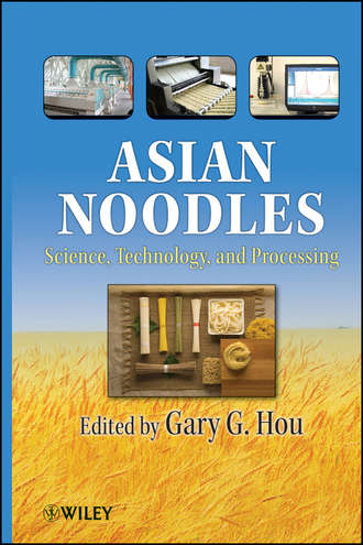 Gary Hou G.. Asian Noodles. Science, Technology, and Processing