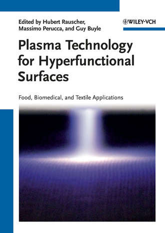 Группа авторов. Plasma Technology for Hyperfunctional Surfaces