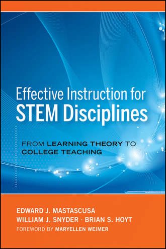 Edward J. Mastascusa. Effective Instruction for STEM Disciplines