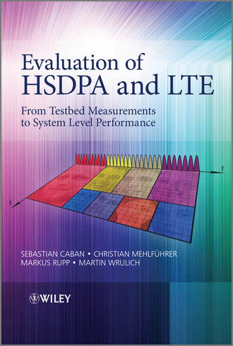 Christian Mehlf?hrer. Evaluation of HSDPA and LTE