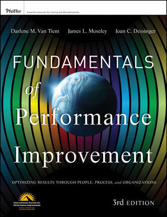Fundamentals of Performance Improvement. Joan C. Dessinger