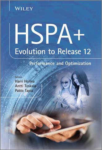 Группа авторов. HSPA+ Evolution to Release 12