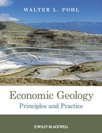 Walter Pohl L.. Economic Geology. Principles and Practice