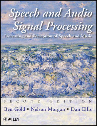 Ben Gold. Speech and Audio Signal Processing