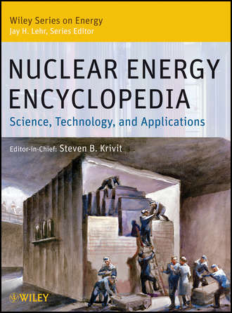 Nuclear Energy Encyclopedia. Группа авторов
